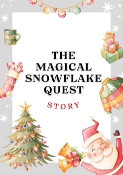 Preview of chrismas story kids The Magical Snowflake Quest