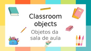 Preview of classroom objects powerpoint presentation in portuguese and english