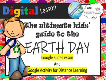 Preview of distance learning - GOOGLE slides / class EARTH DAY activity informational text