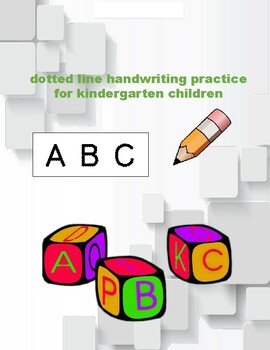 Preview of dotted line handwriting practice for kindergarten children