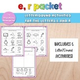 e, r Letter/Sound Packet