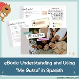 eBook: Understanding and Using "Me Gusta" in Spanish