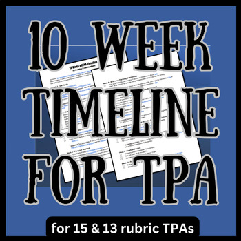 Preview of 10 Week Timeline for 3 Task TPA Handbooks