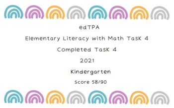 Preview of edTPA Elementary Literacy with Math Task 4 *2021* Kindergarten* Completed Task 4