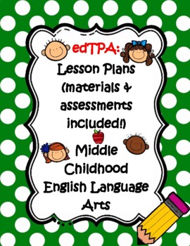 Preview of edTPA Middle School English Language Arts: Lesson Plans, Materials & Assessments