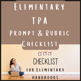Prompt & Rubric Checklist for Elementary TPA Handbook