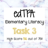 edTPA Task 3- Elementary Literacy- Passing score of 56 out of 75!