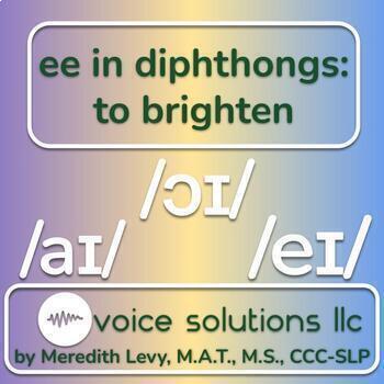 Preview of ee in diphthongs: to brighten - voice/gender affirming therapy