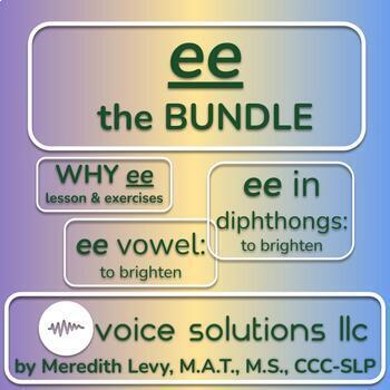 Preview of ee - the BUNDLE (lesson, exercises, games, words and phrases) voice therapy