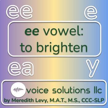 Preview of ee vowel to brighten - voice therapy/gender affirming voice therapy