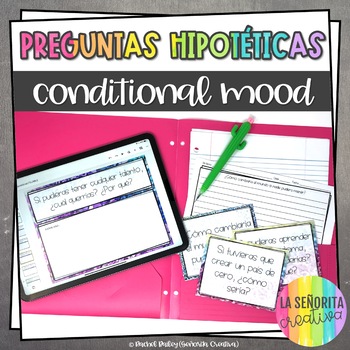 Preview of el Condicional EDITABLE | Speaking Writing Practice | Conditional Mood