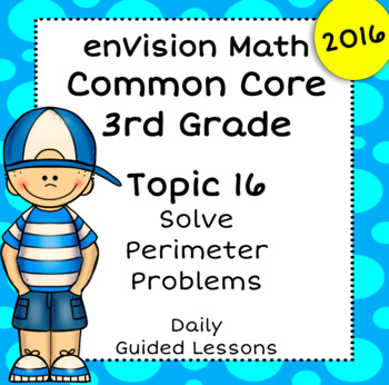 Preview of enVision 2.0 2016 - 3rd - Topic 16 Solve Perimeter Problems Guided Google Slides