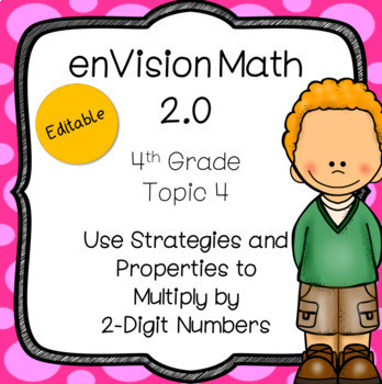 Preview of enVision 2.0 Common Core (2016) 4th Topic 4 Multiplying 2-Digit Numbers Grade 4