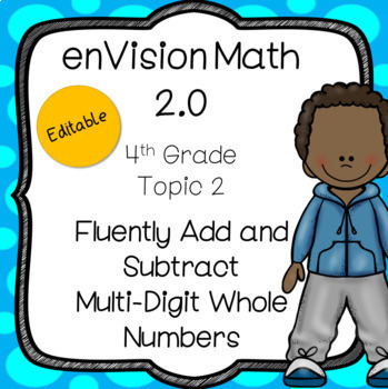 Preview of enVision 2.0 Common Core 4th grade Topic 2 Add Subtract Whole Numbers