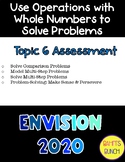 enVision 2020 Grade 4 - Topic 6 Assessment - Use Operation