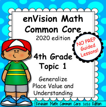 Preview of enVision Common Core 2020, 4th Grade, Topic 1, Place Value, Daily Guided Lessons