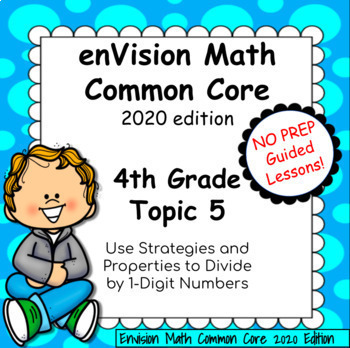 Preview of enVision Common Core 2020 - 4th Grade - Topic 5 Divide by 1-Digit Numbers