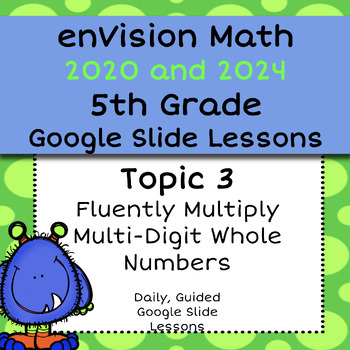 Preview of enVision Common Core 2020 5th Grade - Topic 3 - Multiply Whole Numbers