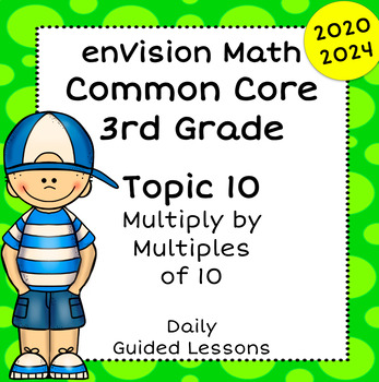 Preview of enVision Common Core 2024 2020 - 3rd Grade - Topic 10 - Guided Google Slides