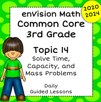Preview of enVision Common Core 2024, 2020 - 3rd Grade - Topic 14 -Guided Google Slides
