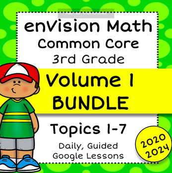 Preview of enVision Common Core 2024 2020 - 3rd Grade - Topics 1-7 BUNDLE - Google Slide