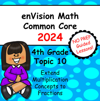 Preview of enVision Common Core 2024 - 4th Grade - Topic 10 - Guided Google Slide Lessons