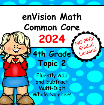 Preview of enVision Common Core 2024 - 4th Grade - Topic 2 - Guided Google Slide Lessons