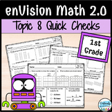 enVision Math 2.0 | 1st Grade Topic 8: Quick Checks