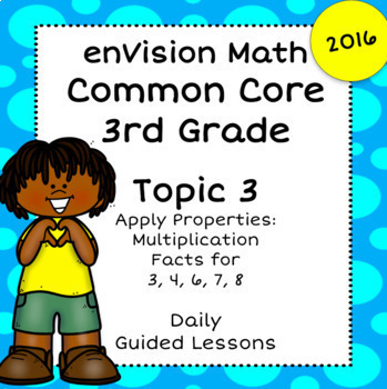 Preview of enVision Math 2.0 2016 3rd Grade, Topic 3 Apply Properties, Daily Google Slides!