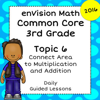 Preview of enVision Math 2.0 2016 - 3rd Grade Topic 6 - Daily Guided Google Slide Lessons! 