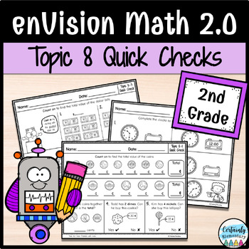 Preview of enVision Math 2.0 | 2nd Grade Topic 8: Quick Checks