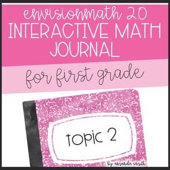 Preview of enVision Math 2.0 Interactive Math Journal 1st Grade Topic 2