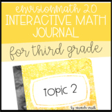 enVision Math 2.0 Interactive Math Journal 3rd Grade Topic 2