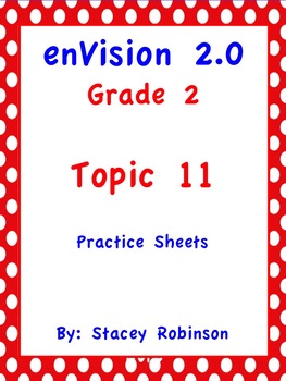 Preview of enVision Math 2.0 Topic 11 Grade 2 Practice Sheets