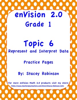 Preview of enVision Math 2.0  Topic 6   Grade 1  Practice Sheets