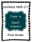enVision Math 2.0 Topic 6 Quick Checks - 1st Grade