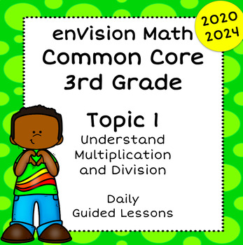 Preview of enVision Math Common Core 2024 2020 - 3rd Grade - Topic 1 Guided Google Slides