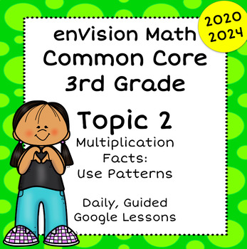 Preview of enVision Math Common Core 2024 2020, 3rd Grade Topic 2, Guided Google Slides