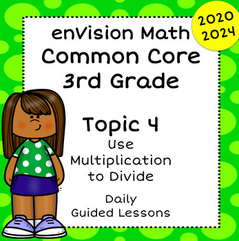 Preview of enVision Math Common Core 2024 2020, 3rd Grade Topic 4 Guided Google Slides