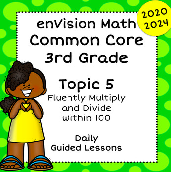Preview of enVision Math Common Core 2024 2020, 3rd Grade Topic 5, Guided Google Slides
