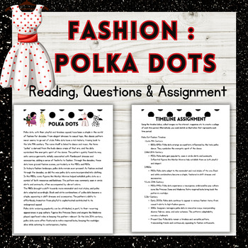 Preview of fashion design unit ; POLKA DOTS with reading comprehension, timeline assignment