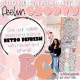 feelin GROOVY!! {Retro Bulletin Board Letters!!}
