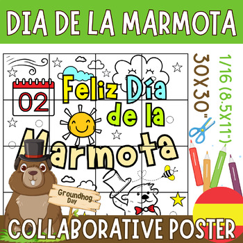 Preview of feliz dia de la marmota - SPANISH Groundhog Collaborative Poster Art coloring