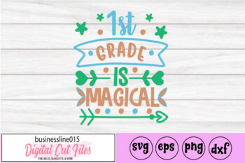 Preview of first grade is magical svg