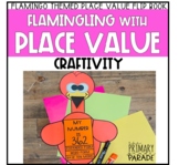 flaMINGLING with PLACE VALUE craft and flipbook craftivity