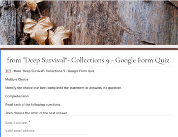 Preview of from "Deep Survival"- Collections 9 - Google Form Quiz