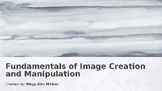 fundamentals of image creation and manipulation