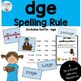 dge Spelling Rule by Blue Cottage Reading | Teachers Pay Teachers