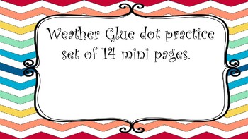 Preview of glue dot practice; weather