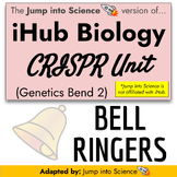 iHub Biology NGSS Storyline CRISPR Bend - Digital Bell Ringers